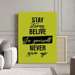 Tablou Canvas Motivational - Stay strong (neon lime) - Img 2