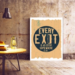 Tablou Motivational - Every Exit