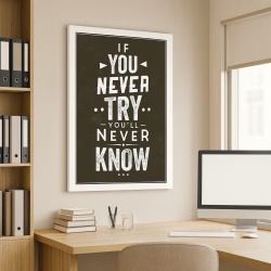 Tablou Motivational - If You Never Try (Calligraphic)