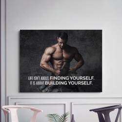 Tablou Motivational - Life Isn't About Finding Yourself - Img 3