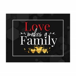 Tablou Motivational - Love makes a family - Img 3