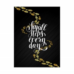 Tablou Motivational - Small steps everyday - Img 3