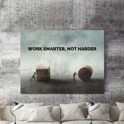 Tablou Motivational - Work Smarter - Img 2