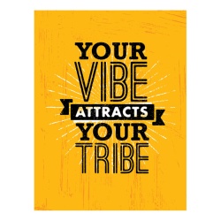 Tablou Motivational - Your Vibe Attracts Your Tribe - Img 4