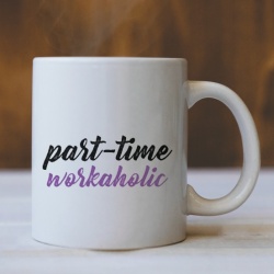 Cana Cu Mesaj - Part Time Workaholic