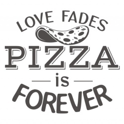 Sticker Bucatarie - Love fades, pizza is forever - Img 3