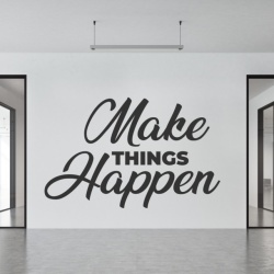 Sticker De Perete Make Things Happen - Img 4