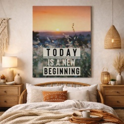Tablou Canvas Motivational - Today is a new beginning