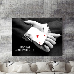 Tablou Motivational - Have An Ace Up Your Sleeve - Img 2