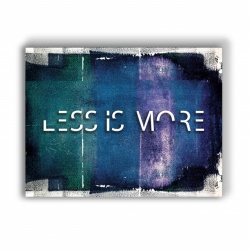 Tablou Motivational - Less Is More - Img 4