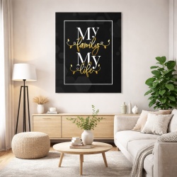 Tablou Motivational - My family, my life