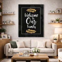 Tablou Motivational - Welcome to our family