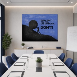 Tablou Motivational - When You Want To Give Up