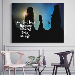 Tablou Motivational - You Don't Have The Same Moment Twice - Img 2