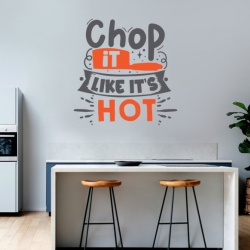 Sticker Bucatarie - Chop it like it's hot - Img 3