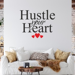 Sticker De Perete Hustle Your Heart - Img 7
