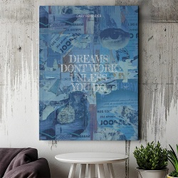 Tablou Canvas Motivational - Dreams don't work unless you do (colaj) - Img 1