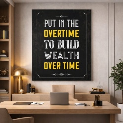 Tablou Canvas Motivational - Put in the overtime