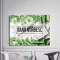 Tablou Motivational - Banii Vorbesc - Img 3