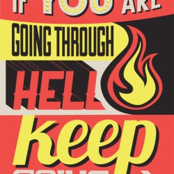 Tablou Motivational - If You Are Going Through Hell - Img 3