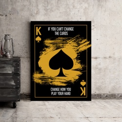 Tablou Motivational - If You Can't Change The Cards - Img 2