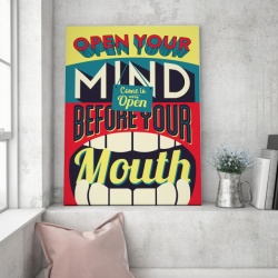 Tablou Motivational - Open Your Mind Before Mouth - Img 2