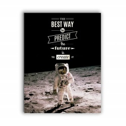 Tablou Motivational - The Best Way To Predict Future (Astronaut) - Img 4