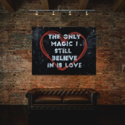 Tablou Motivational - The Only Magic Is Love - Img 3