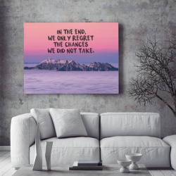 Tablou Motivational - We Only Regret The Chances That We Didn't Take - Img 2