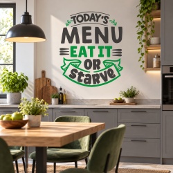 Sticker Bucatarie - Eat or starve