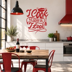 Sticker Bucatarie - I cook as good as i look