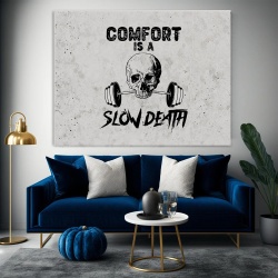 Tablou Canvas Motivational - Comfort is a slow death - Img 2