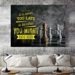 Tablou Motivational - It's Never Too Late To Be You - Img 4