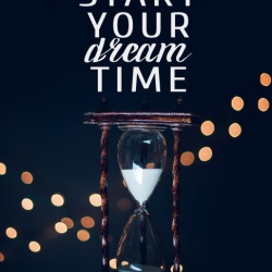 Tablou Motivational - Start Your Dream Time - Img 4
