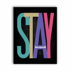 Tablou Motivational - Stay Focused - Img 3