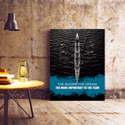 Tablou Motivational - The Bigger The Dream - Img 2