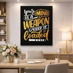 Tablou Motivational - Your mind is a weapon (gold)