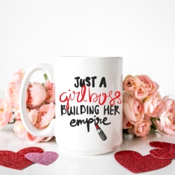 Cana cu Mesaj Just A Girlboss Building Her Empire - Img 2