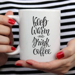 Cana cu Mesaj Keep Warm And Drink Coffee - Img 4