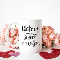 Cana cu Mesaj Wake Up And Smell Coffee - Img 2