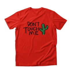 Imprimeu Tricou Don't touch me - Img 2