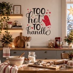 Sticker Bucatarie - Too hot to handle