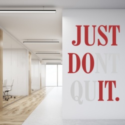 Sticker De Perete Just Dont Quit In 2 Culori - Img 1