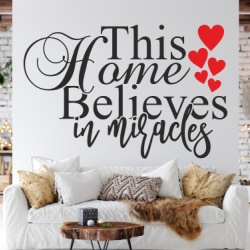 Sticker De Perete This Home Belives In Miracles