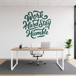 Sticker De Perete Work Hard And Stay Humble