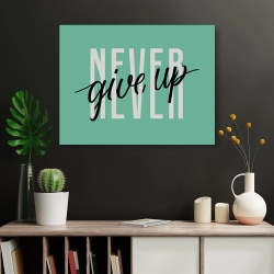 Tablou Canvas Motivational - Never give up (teal) - Img 2