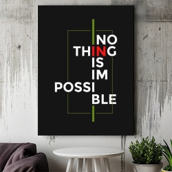 Tablou Canvas Motivational - Nothing is impossible (text art on black) - Img 3