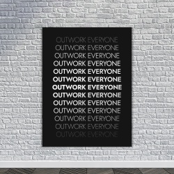 Tablou Canvas Motivational - Outwork everyone - Img 2