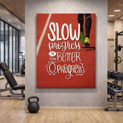 Tablou Canvas Motivational - Slow progress is better than no progress