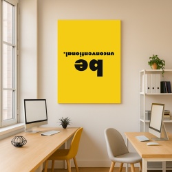 Tablou Motivational - Be unconventional (upsidedown)